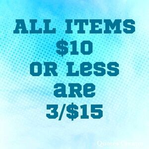 All items $10 or less are 3/$15